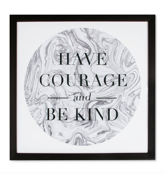 Graham & Brown Have Courage and Be Kind Framed Print